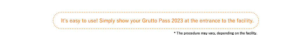It's easy to use! Simply show your Grutto Pass 2023 at the entrance to the facility.